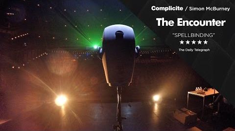 "The Encounter", mise en scène Simon McBurney