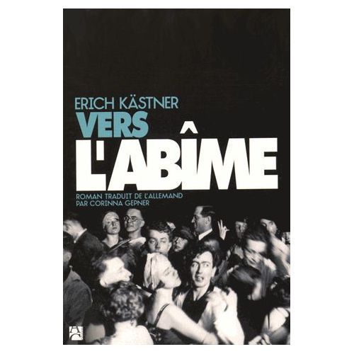 "Vers l'abîme" d'Erich Kästner