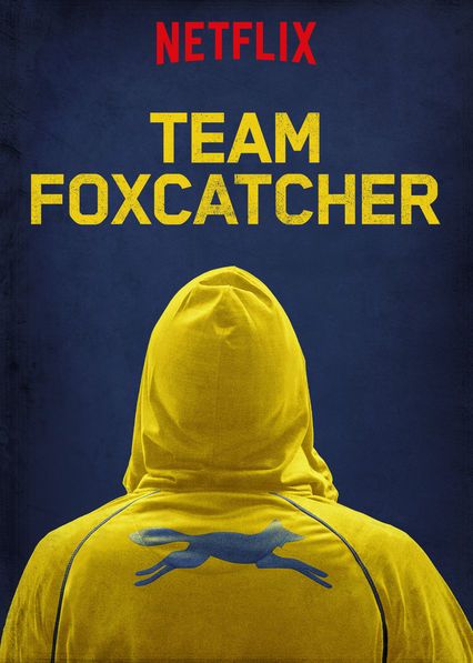 Affiche de la série "Team Foxcatcher" diffusée sur Netflix