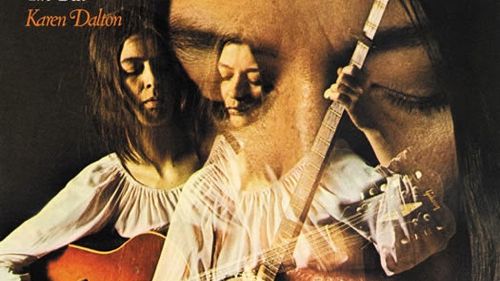 It's So Hard to Tell Who's Going to Love You the Best - Karen Dalton