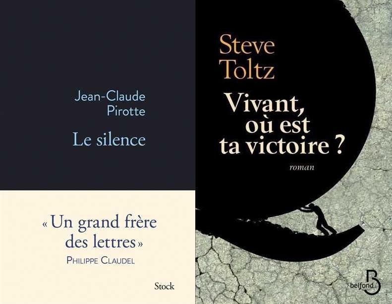 "Le Silence" de Jean-Claude Pirotte, "Vivant où est ta victoire?" de Steve Toltz