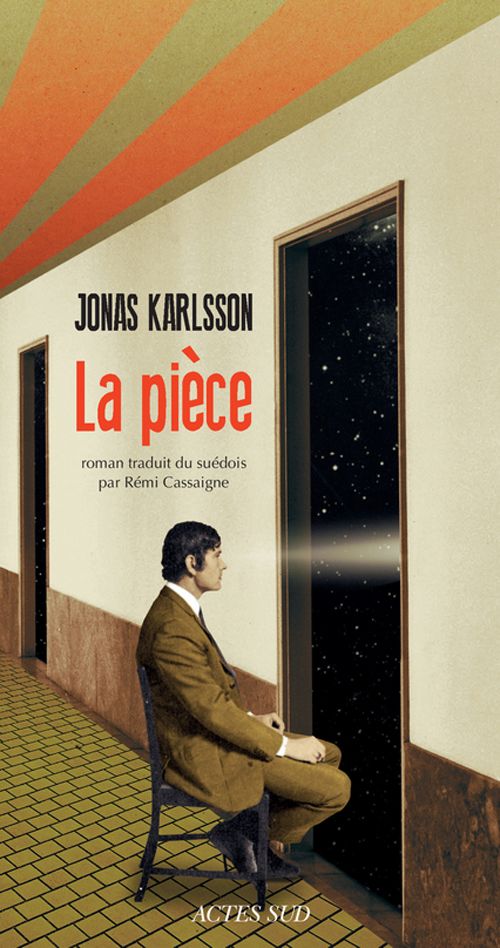 "La pièce" de Jonas Karlsson (Actes Sud)