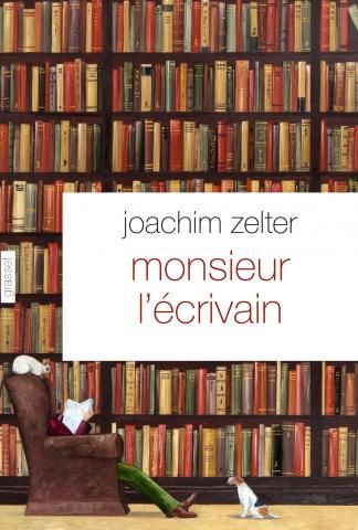 "Monsieur l'écrivain" de Joachim Zelter