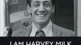 I Am Harvey Milk