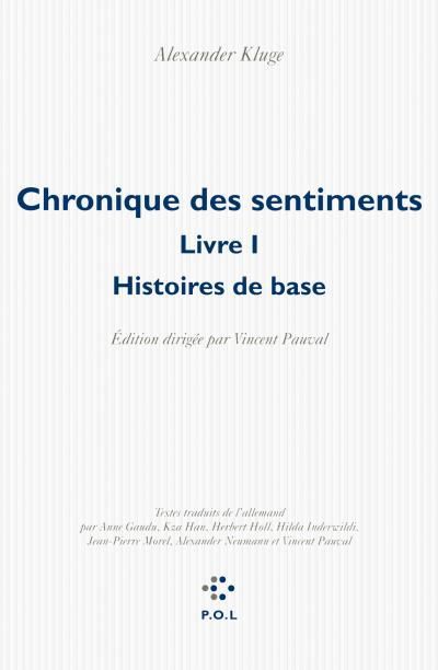 "Chronique des sentiments, tome I" d’Alexander Kluge