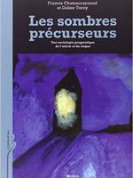 F. Chateauraynaud, D. Torny,Les sombres précurseurs : Une sociologie pragmatique de l'alerte et du risque