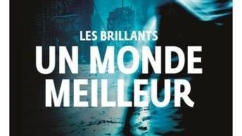 Un Monde Meilleur - Marcus Sakey