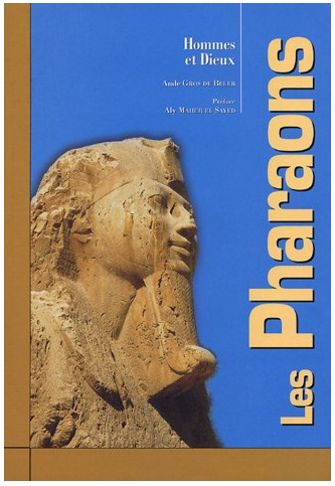 Les Pharaons _ Hommes et Dieux