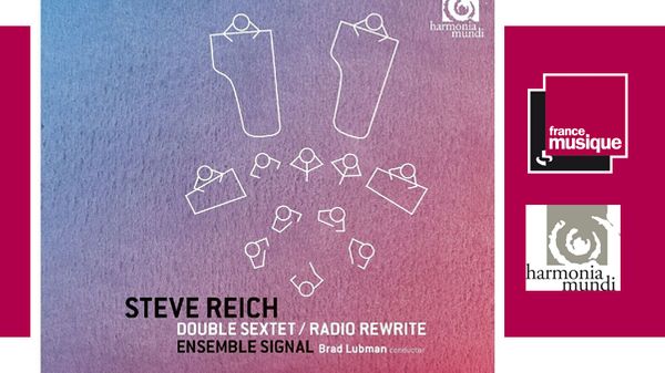 Steve Reich : Double Sextet, Radio Rewrite