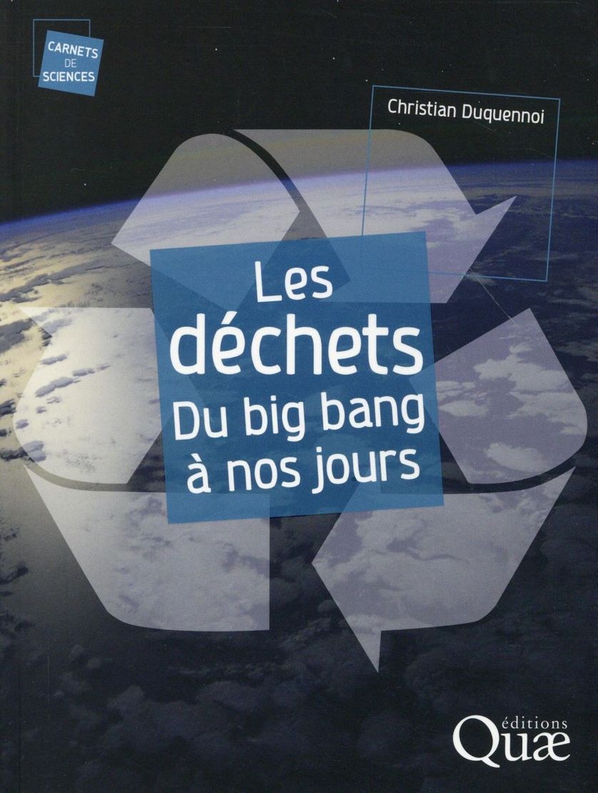 Les déchets du big bang à nos jours