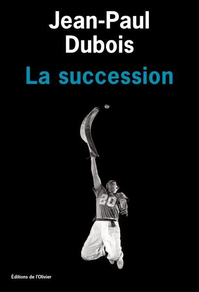 "La succession" de Jean-Paul Dubois
