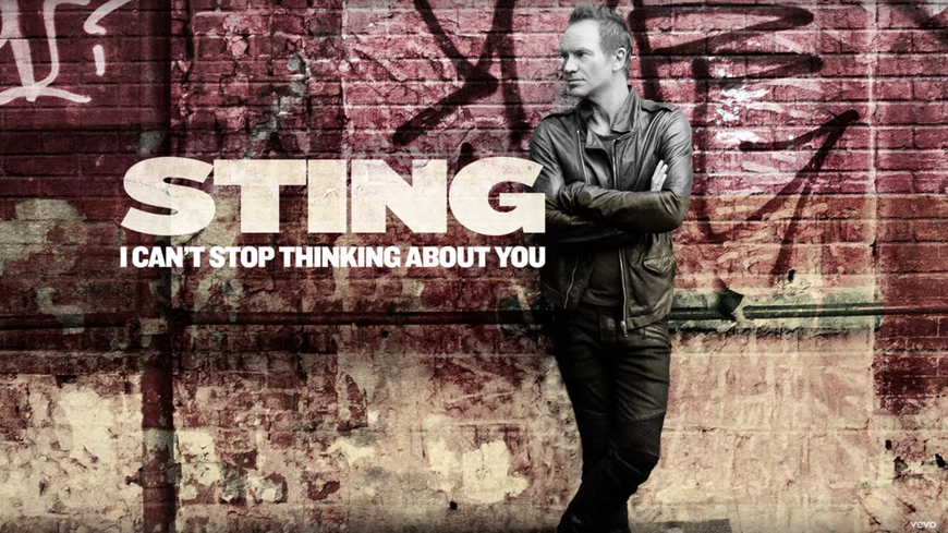 Sting - I Can't Stop Thinking About You