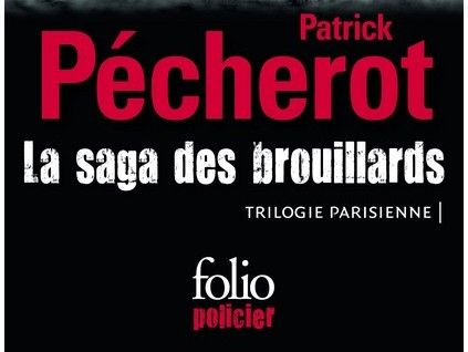 La Saga des brouillards, trilogie parisienne