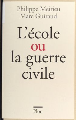 L'école ou la guerre civile