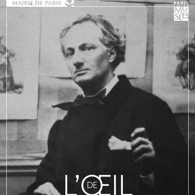 L’œil de Baudelaire, exposition au Musée de la vie romantique, 2016.