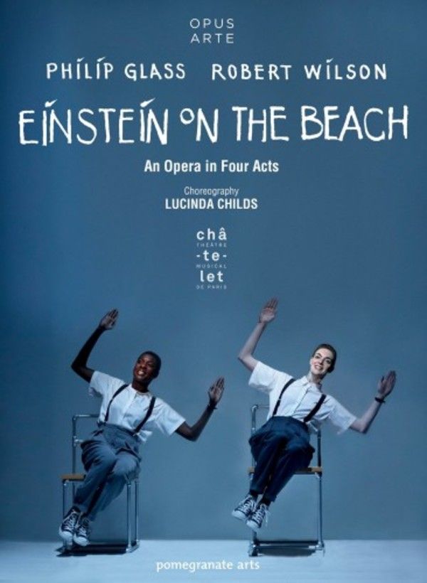 "Einstein on the Beach" de Philip Glass et Robert Wilson, chorégraphie de Lucinda Childs (DVD-Bluray distribué par Opus Arte)