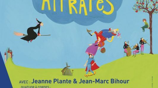 ►Spectacle tout public "Farces et Attrapes" le premier conte musical jeune public signé Jeanne Plante à partir de 5 ans. Représentations au Théâtre de l'Atelier-Paris, du 26 novembre 2016 au 3 décembre 2016