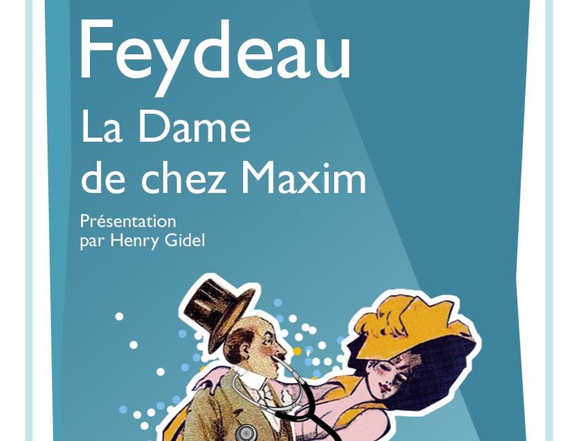 La dame de chez Maxim de Georges Feydeau