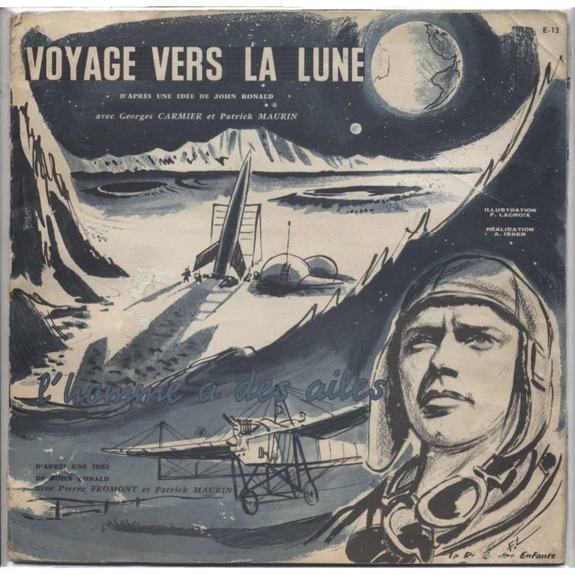 L'HOMME A DES AILES / VOYAGE VERS LA LUNE /d'après une idée de JOHN RONALD (pochette du disque 33t. , éditions La ronde des enfants 1959)