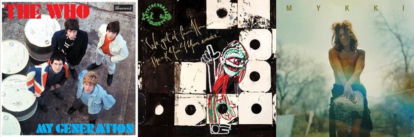 "My Generation", " We got it from here…Thank you 4 your service" et "Mykki"