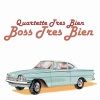 Boss Tres bien