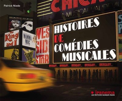 Histoires de comédies musicales // Patrick Niedo