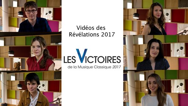 Découvrez les vidéos des Révélations des Victoires de la Musique Classique 2017