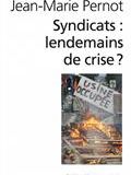 Syndicats : lendemains de crise ?