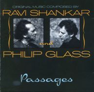 Album : Ravi Shankar & Philip Glass : Passages PRIVATE MUSIC