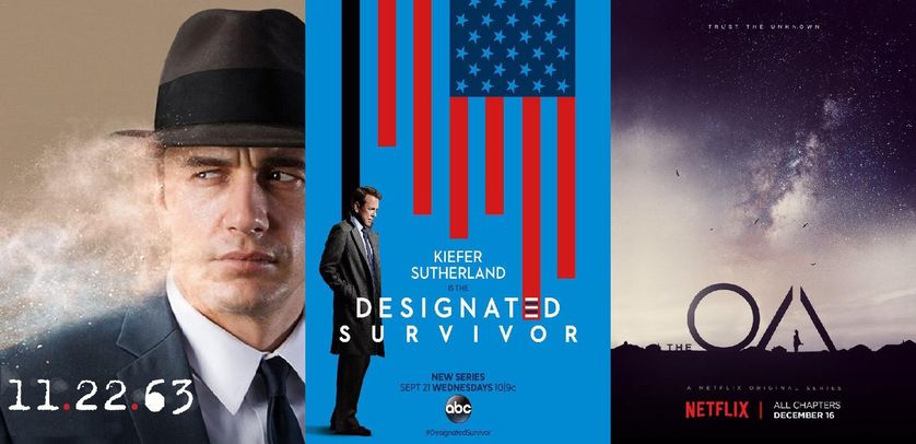 Affiches séries "11.22.63", "Designated survivor" et "The OA"