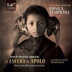 José De Orégon Y Aparicio: La Esfera De Apolo. Music from 18th Century Lima, Peru Label: COBRA RECORDS