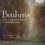 Brahms : Sonates pour alto - Zwei Gesänge. Mingardo, Sanzò, Paciariello Label: Brilliant Classics
