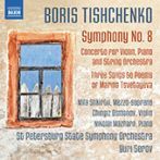 TISHCHENKO, B.I.: Symphony No. 8 / Concerto for Violin, Piano and String Orchestra Label NAXOS