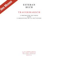 Couverture du livre "Trauermarsch, l'Orchestre de Paris dans l'Argentine de la dictature" d'Esteban Bauch