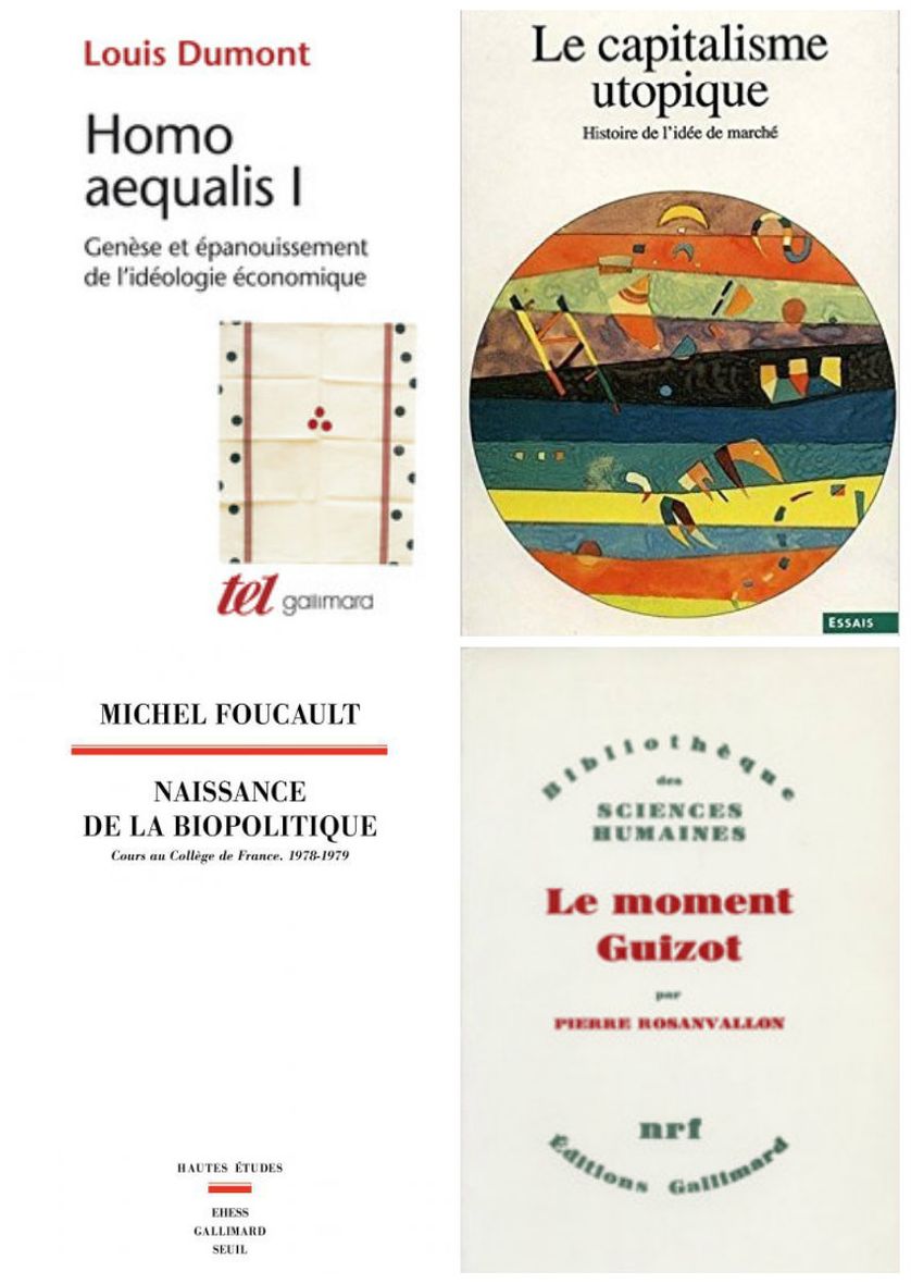 Idéologie économique et libéralisme. Ouvrages de Louis Dumont, de Pierre Rosanvallon et de Michel Foucault