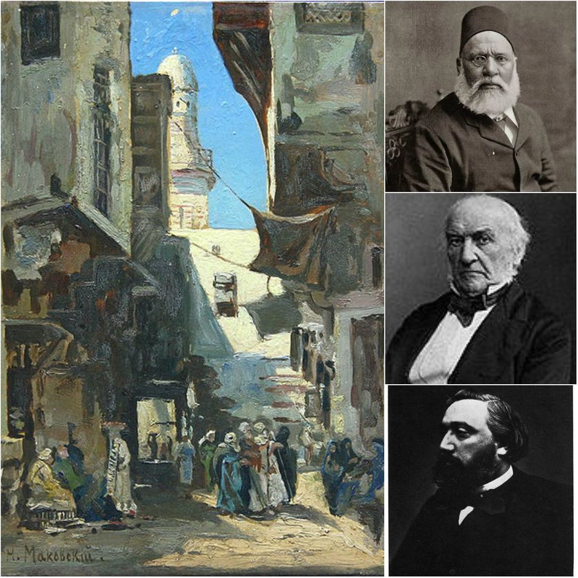 Une rue du Caire par Nikolay Makovsky, avant 1880/Ahmed Orabi, 1900/William Ewart Gladstone/Léon Gambetta par Nadar, 1870
