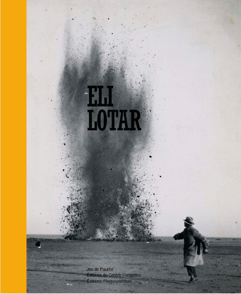 Couverture catalogue de l'exposition "Eli Lotar" au Jeu de paume