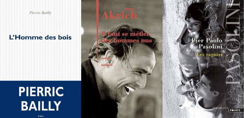 "L'homme des bois", "Il faut se méfier des hommes nus" et "Les Ragazzi"