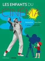 Les enfants du cinéma Cahier d'activités