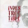 « Indestrutible »