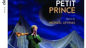 Le Petit Prince, opéra de Michaël Levinas