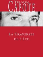 Couverture de La Traversée de l'été - Truman Capote - éditions Grasset (coll. Cahiers rouges)