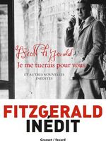 Je me tuerais pour vous et autres nouvelles inédites