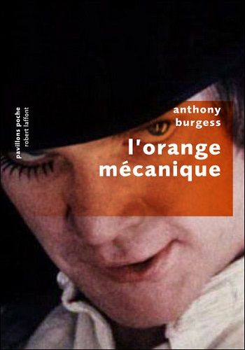 Couverture "L'orange mécanique" (Robert Laffont- pavillons poche)
