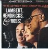 Lambert, Hendricks and Ross ! : "The Hottest New Group In Jazz"