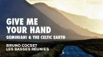 Give me your hand