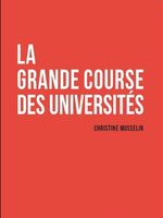 Christine Musselin, La Grande course des universités, Presses de Sciences Po, 2017.