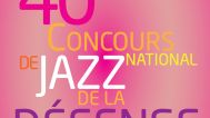 Jazz Culture : 40ème Concours National de Jazz de La Défense