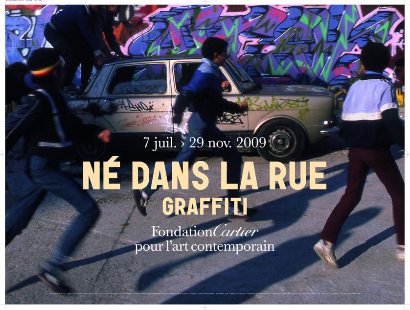 Affiche de l'exposition : Né dans la rue Graffiti (2009)