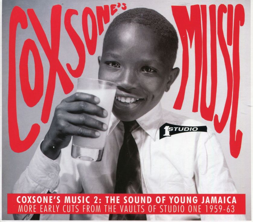 Coxsone's music 2 : The sound of young Jamaica - More early cuts from the vaults of Studio One 1959-63